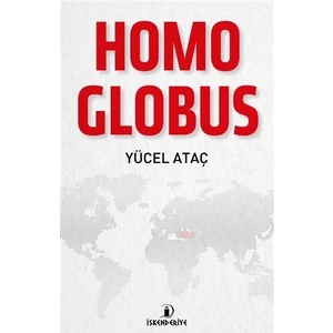 Homo Globus - Yücel Ataç