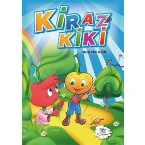 Kiraz Kiki - Nesli Nur Azim