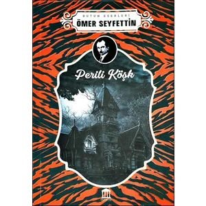 Perili Köşk - Ömer Seyfettin