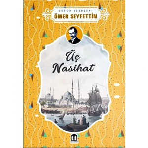 Üç Nasihat - Ömer Seyfettin