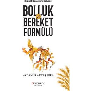 Bolluk ve Bereket Formülü - Aydanur Aktaş Hıra