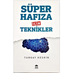 Süper Hafıza Için Teknikler - Turgay Keskin