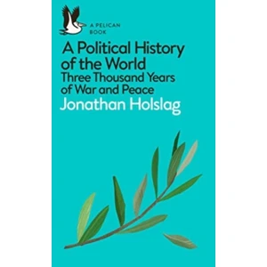 A Political History of the World - Jonathan Holslag