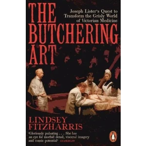 The Butchering Art - Lindsey Fitzharris
