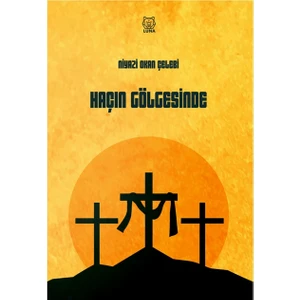 Haçın Gölgesinde - Niyazi Okan Çelebi