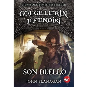 Gölgelerin Efendisi 14: Son Düello - John Flanagan