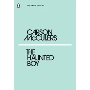 The Haunted Boy - Carson Mccullers