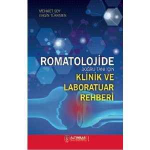 Romatolojide Doğru Tanı İçin Klinik Ve Laboratuar Rehberi - Engin Türkmen