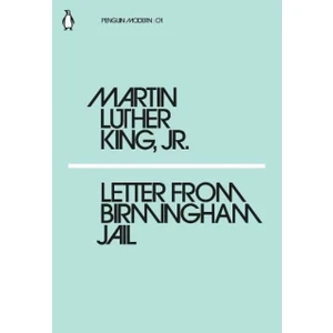 Letter From Birmingham Jail - Martin Luther King