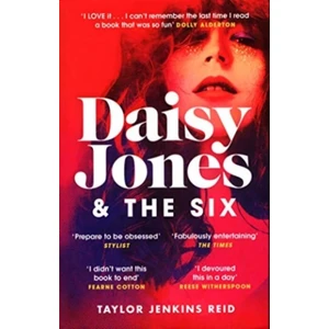 Daisy Jones And The Six - Taylor Jenkins Reid