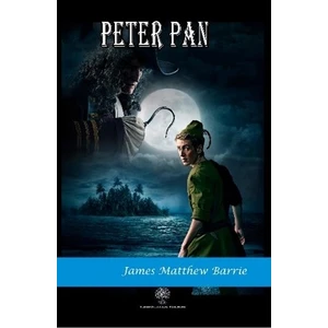 Peter Pan - James Matthew Barrie