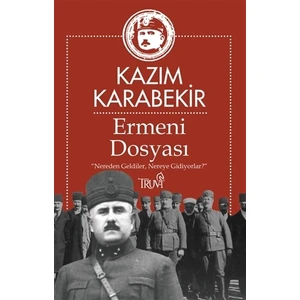 Ermeni Dosyası - Kazım Karabekir