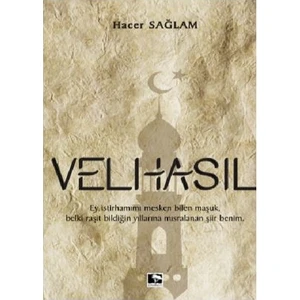 Velhasıl - Hacer Sağlam