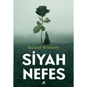 Siyah Nefes - Gülşah Elikbank