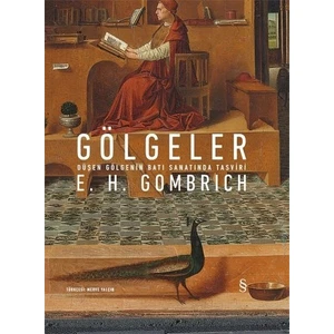 Gölgeler (Ciltli) - E. H. Gombrich