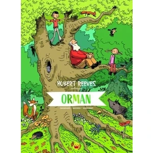 Hubert Reeves Anlatıyor - Orman - Nelly Boutinot