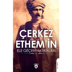 Çerkez Ethem İn Ele Geçen Hatıraları - Şirin Gürkan