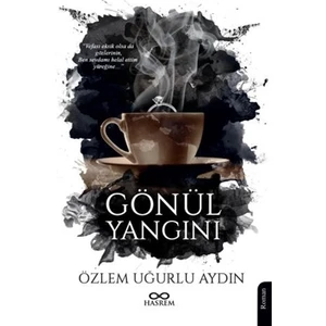 Gönül Yangını - Özlem Uğurlu Aydın