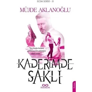 Kaderimde Saklı - Müjde Aklanoğlu