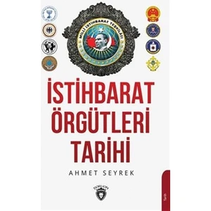 İstihbarat-Örgütlerinin Tarihi - Ahmet Murat Seyrek