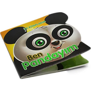 Ben Pandayım - Ilk Kitaplarım - 0 - 3 Yaş