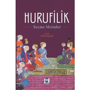 Hurufilik - Seçme Metinler - Fatih Usluer,