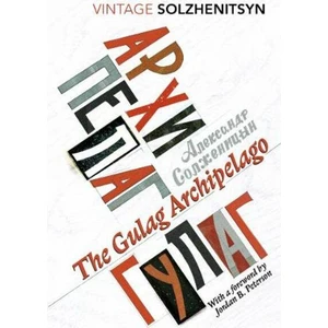 The Gulag Archipelago - Puşkin Soljenitsin