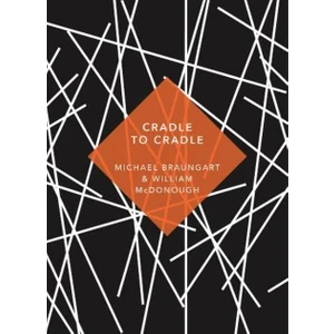 Cradle To Cradle - William Mcdonough