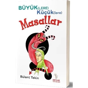Büyük(Lere) Küçük(Lere) Masallar - Bülent Tekin