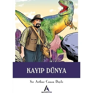 Kayıp Dünya - Sir Arthur Conan Doyle