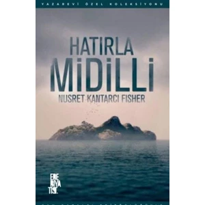 Hatırla Midilli - Nusret Kantarcı Fisher