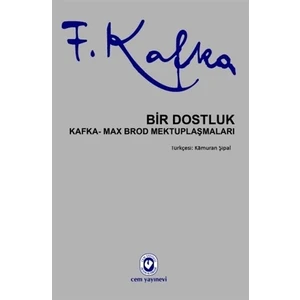 Bir Dostluk - Franz Kafka