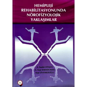 Hemipleji Rehabilitasyonunda Nörofizyolojik Yaklaşımlar
