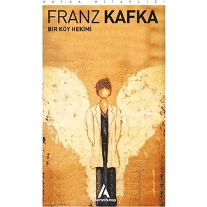 Bir Köy Hekimi - Franz Kafka