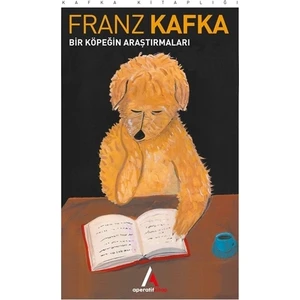 Bir Köpeğin Araştırmaları - Franz Kafka