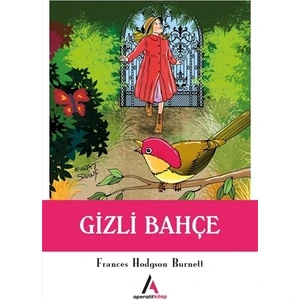 Gizli Bahçe - Frances Hodgson Burnett