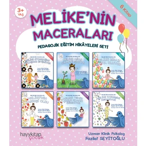 Melike’nin Maceraları 6’Lı Pedagojik Eğitim Hikâyeleri Seti - Fazilet Seyitoğlu