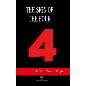 The Sign Of The Four  - Sir Arthur Conan Doyle