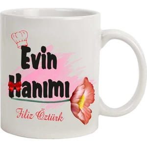 Hediye Rengi İsme Özel Evin Hanımı Temalı Kupa Bardak
