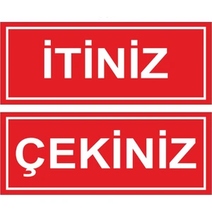 Etiket Sanatı Itiniz ve Çekiniz Sticker Etiketi Kapı Etiketi 18 x 7 cm