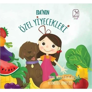 Eda'nın Özel Yiyecekleri - Merve Kaleağası Eren