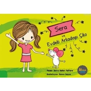 Sera Ve Evdeki Arkadaşı Çiko - Teri Bahar Paltura