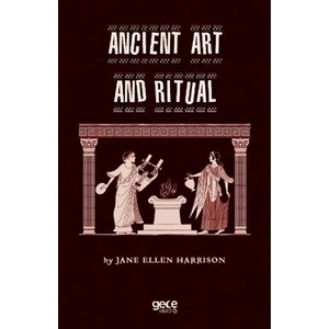 Anicient Art And Ritual - Jane Ellen Harrison