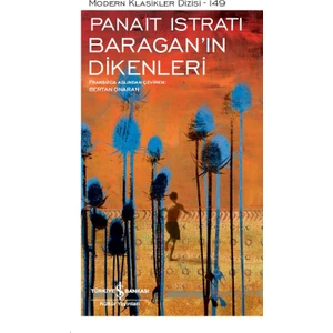 Baragan’In Dikenleri - Panait Istrati