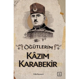 Öğütlerim - Kazım Karabekir