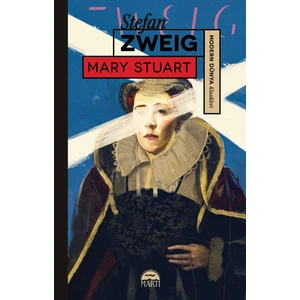 Mary Stuart - Stefan Zweig