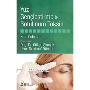 Yüz Gençleştirmede Botulinum Toksin