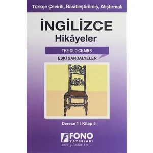 İngilizce Hikayeler - Eski Sandalyeler (Derece 1)
