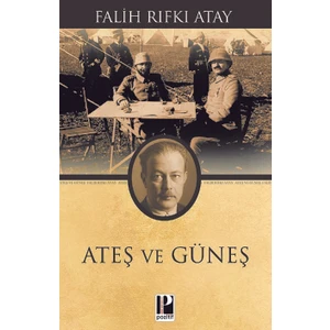 Ateş ve Güneş - Falih Rıfkı Atay