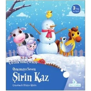 Oynamayı Seven Şirin Kaz - Çiftlik Hikayeleri